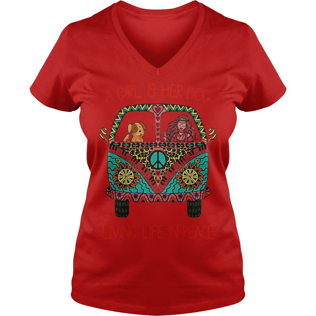 Cheap Hippie Vintage Bus A Girl And Her Dog Living Life In Peace Shirt 6 Cheap Hippie Vintage Bus A Girl And Her Dog Living Life In Peace Shirt Ladies V-Neck