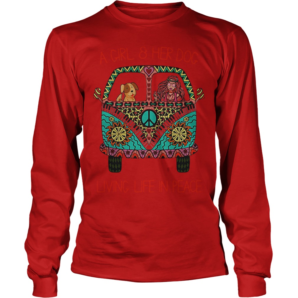 Cheap Hippie Vintage Bus A Girl And Her Dog Living Life In Peace Shirt 3 Cheap Hippie Vintage Bus A Girl And Her Dog Living Life In Peace Shirt Longsleeve Tee Unisex
