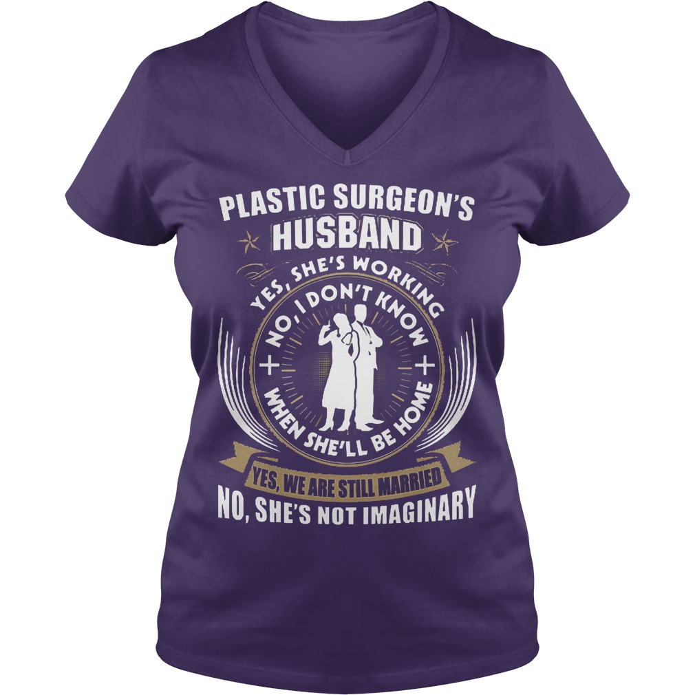 Cheap Shirt Doctor Plastic Surgeon's Husband Shirt 14 Cheap Shirt Doctor Plastic Surgeon's Husband Shirt Ladies V-Neck