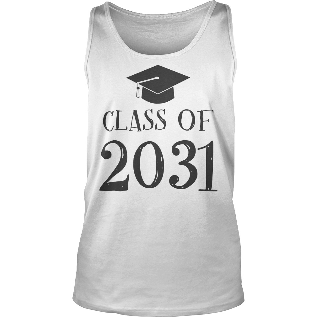 Official Class Of 2031 Grow With Me First Day Of School T-Shirt Tank Top Unisex