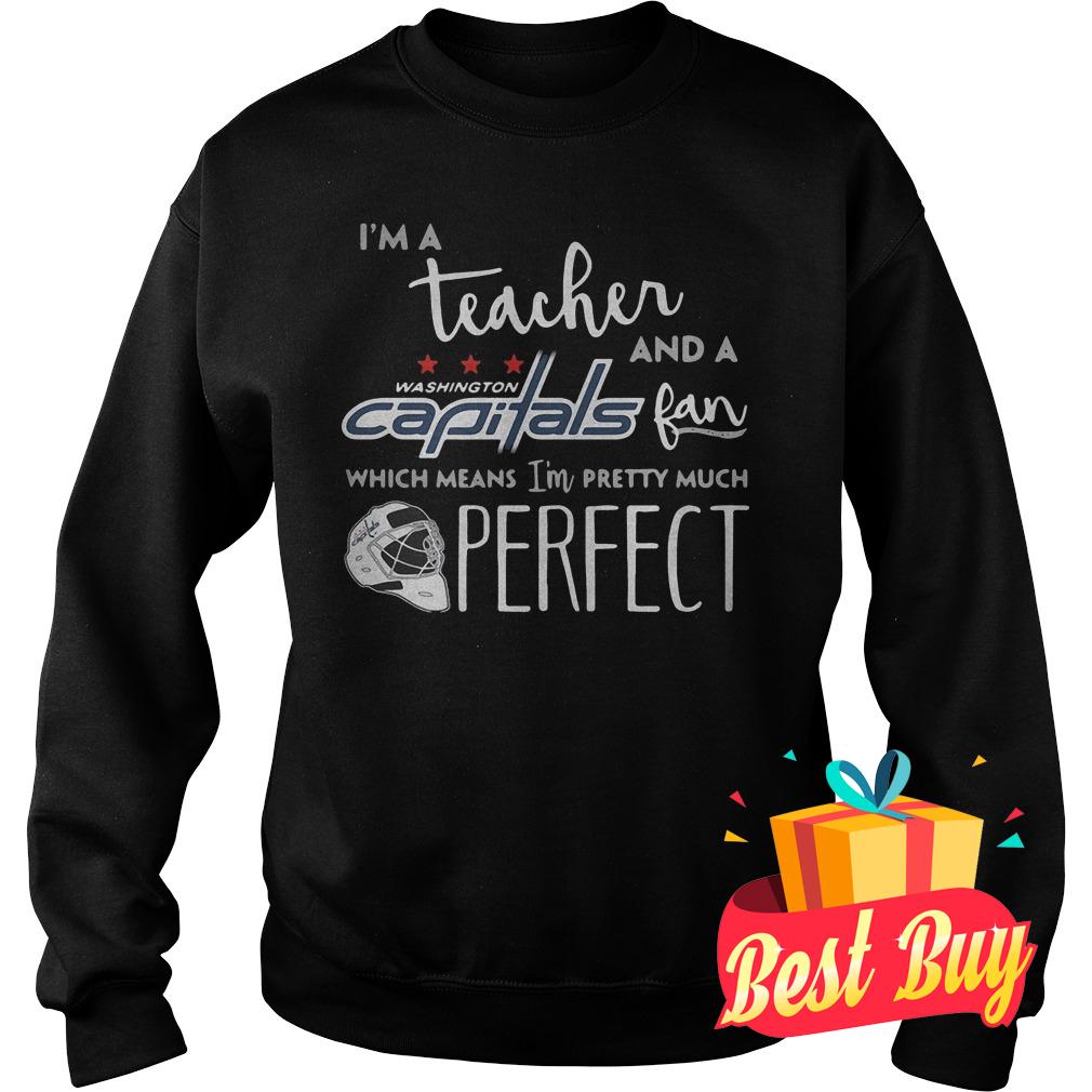 Official I'm a teacher and a Washington Capitals fan shirt 9 Official I'm a teacher and a Washington Capitals fan shirt Sweatshirt Unisex