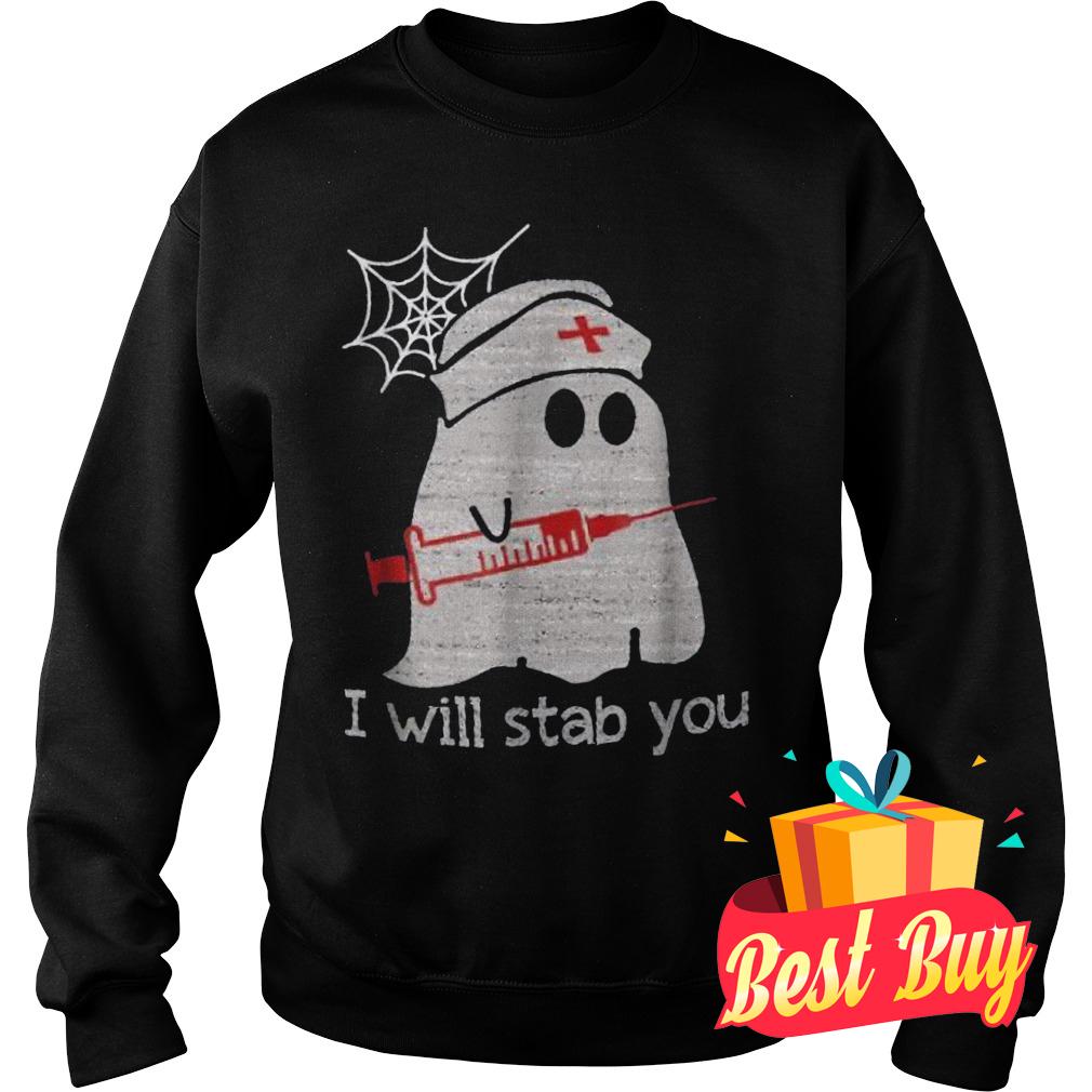 Official Nurse ghost I will stab you Shirt 3 Official Nurse ghost I will stab you Shirt Sweatshirt Unisex