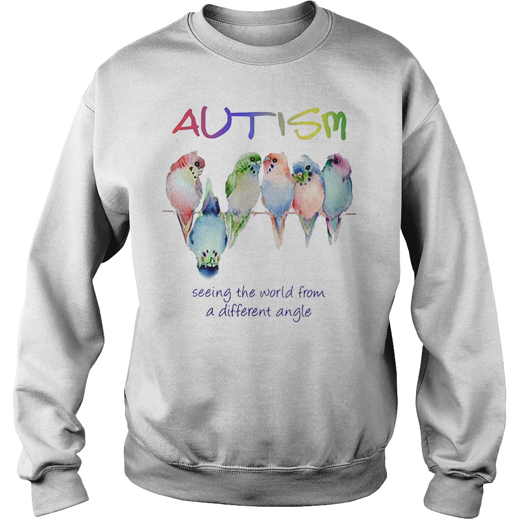 Original Autism seeing the world from a different angle shirt 3 Original Autism seeing the world from a different angle shirt Sweatshirt Unisex