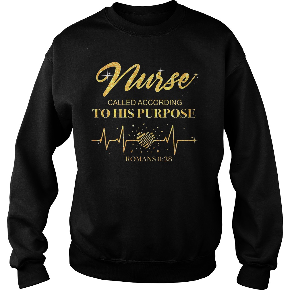 Original Nurse heartbeat Called according to his pupose shirt 3 Original Nurse heartbeat Called according to his pupose shirt Sweatshirt Unisex