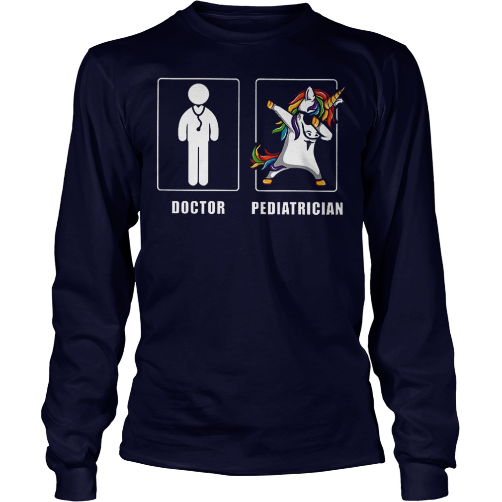 Premium Doctor Pediatrician Unicorn Dabbing Shirt 3 Premium Doctor Pediatrician Unicorn Dabbing Shirt Longsleeve Tee Unisex