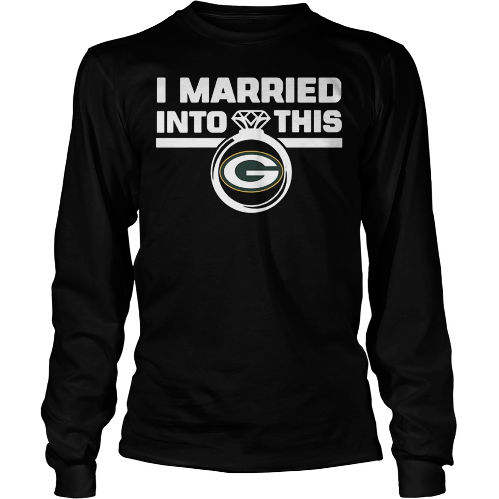 Green Bay Packers i married into this shirt 5 Green Bay Packers i married into this shirt Longsleeve Tee Unisex