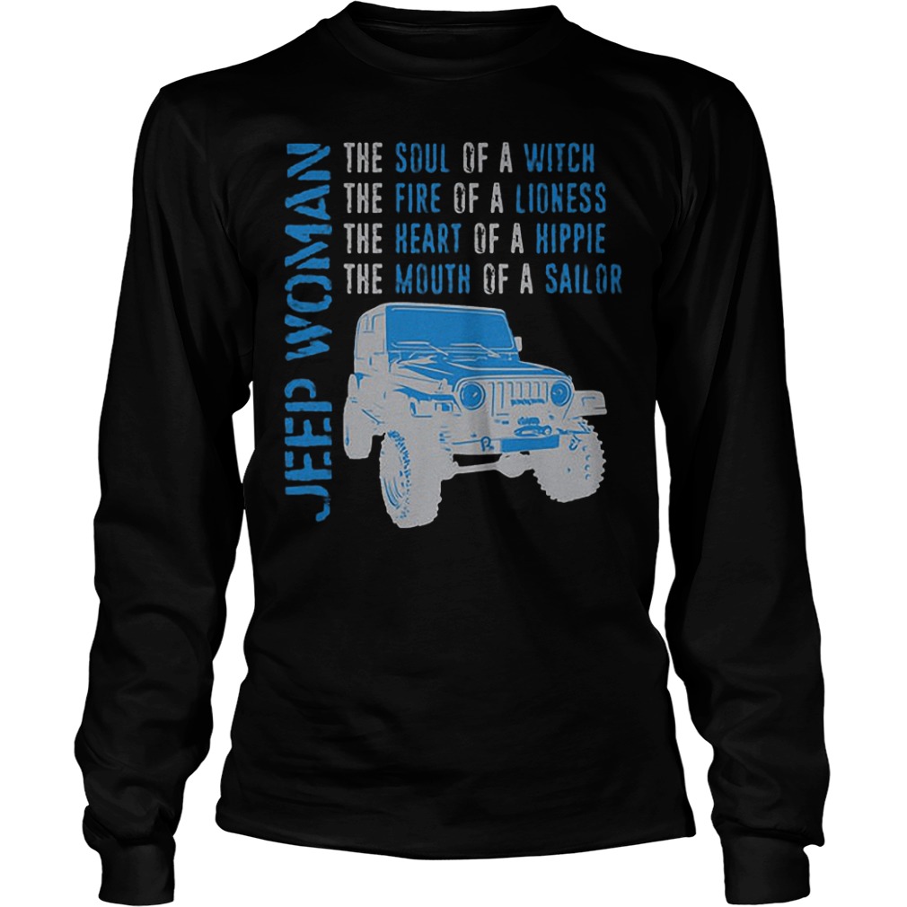 Jeep woman the soul of a witch the fire of a lioness shirt Longsleeve Tee Unisex