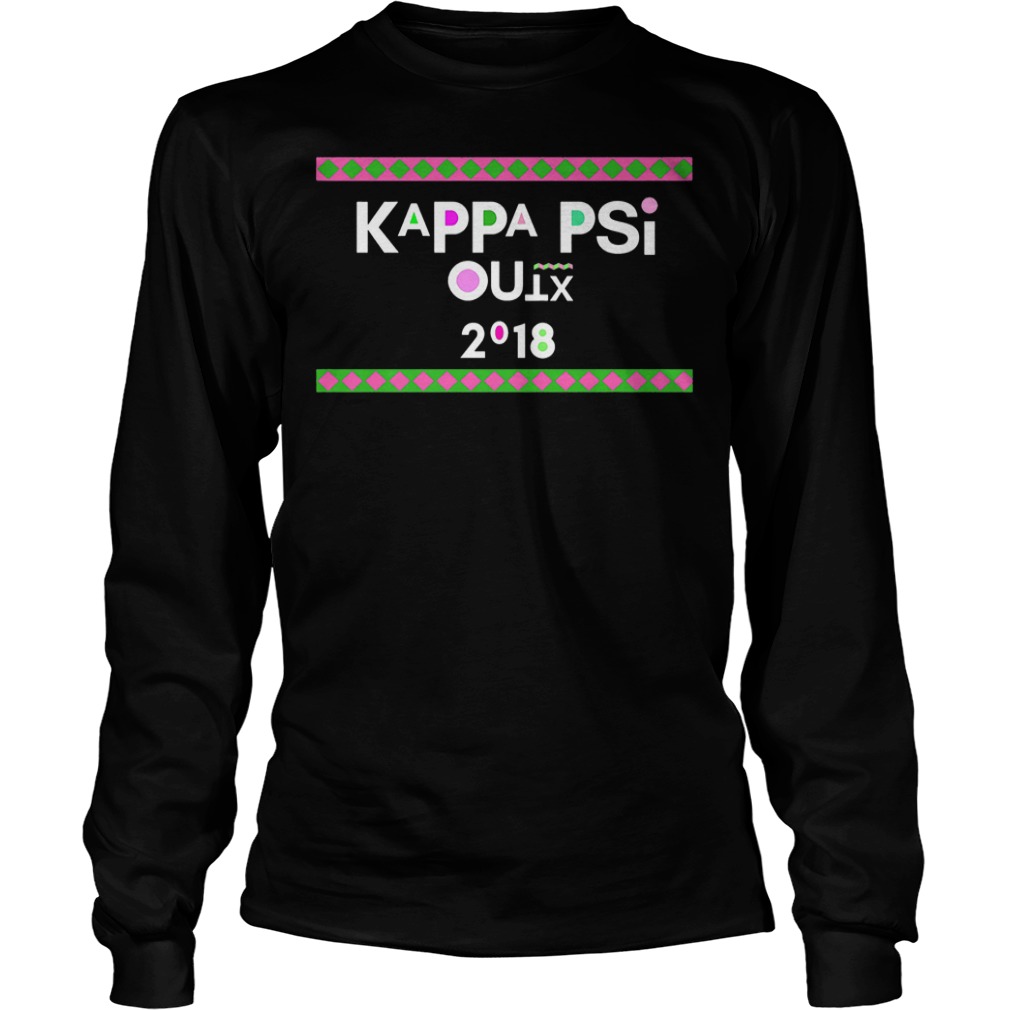 Pretty Girls kappa psi outx 2018 Shirt Longsleeve Tee Unisex