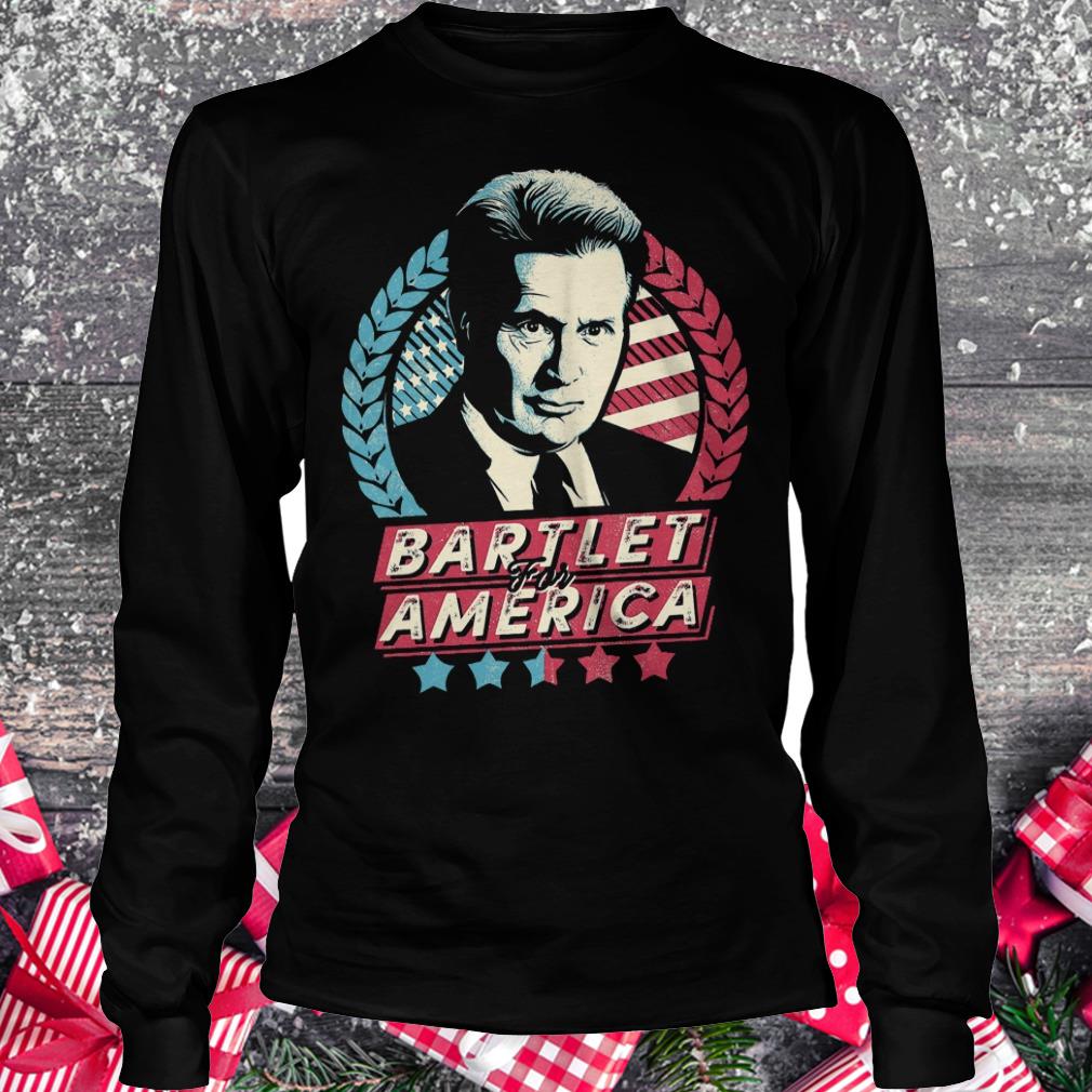 Bartlet for America Shirt Longsleeve Tee Unisex