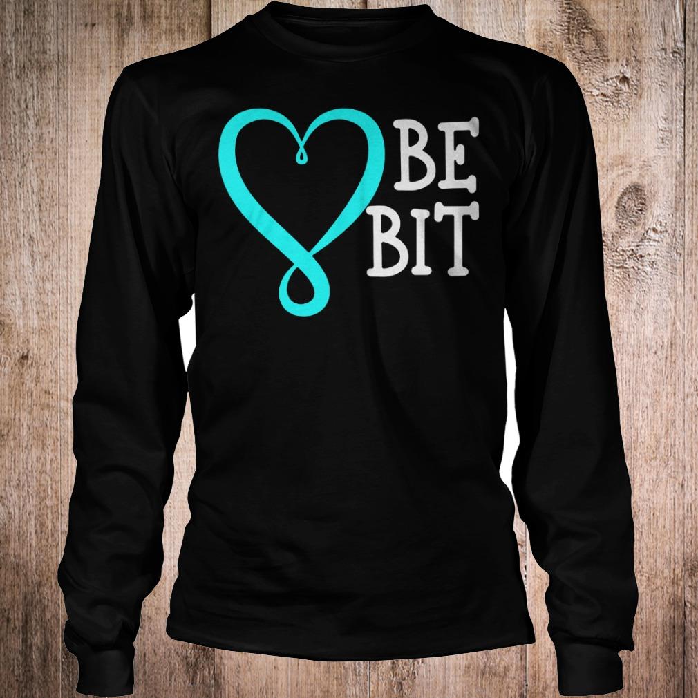 Best Price Be bit best bitches shirt Longsleeve Tee Unisex