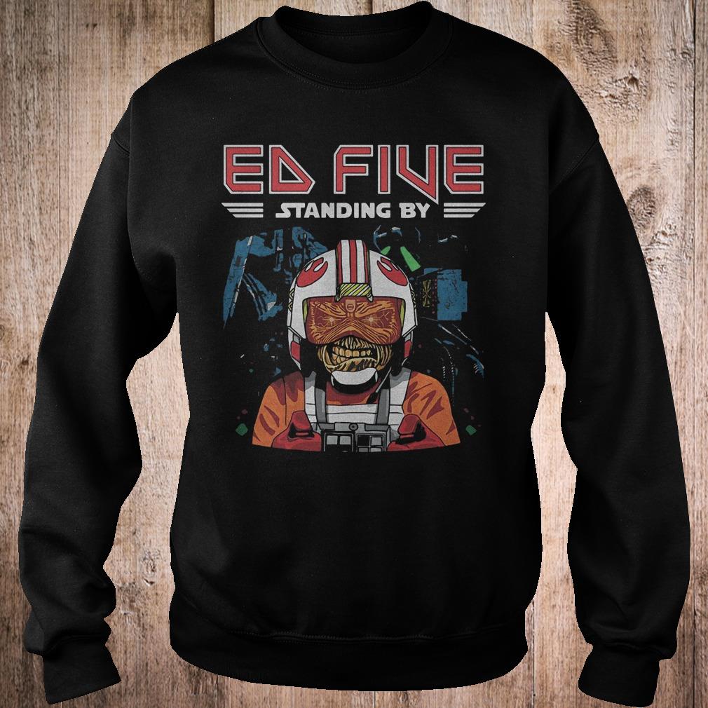 Best Price Ed five standing by shirt 3 Best Price Ed five standing by shirt Sweatshirt Unisex