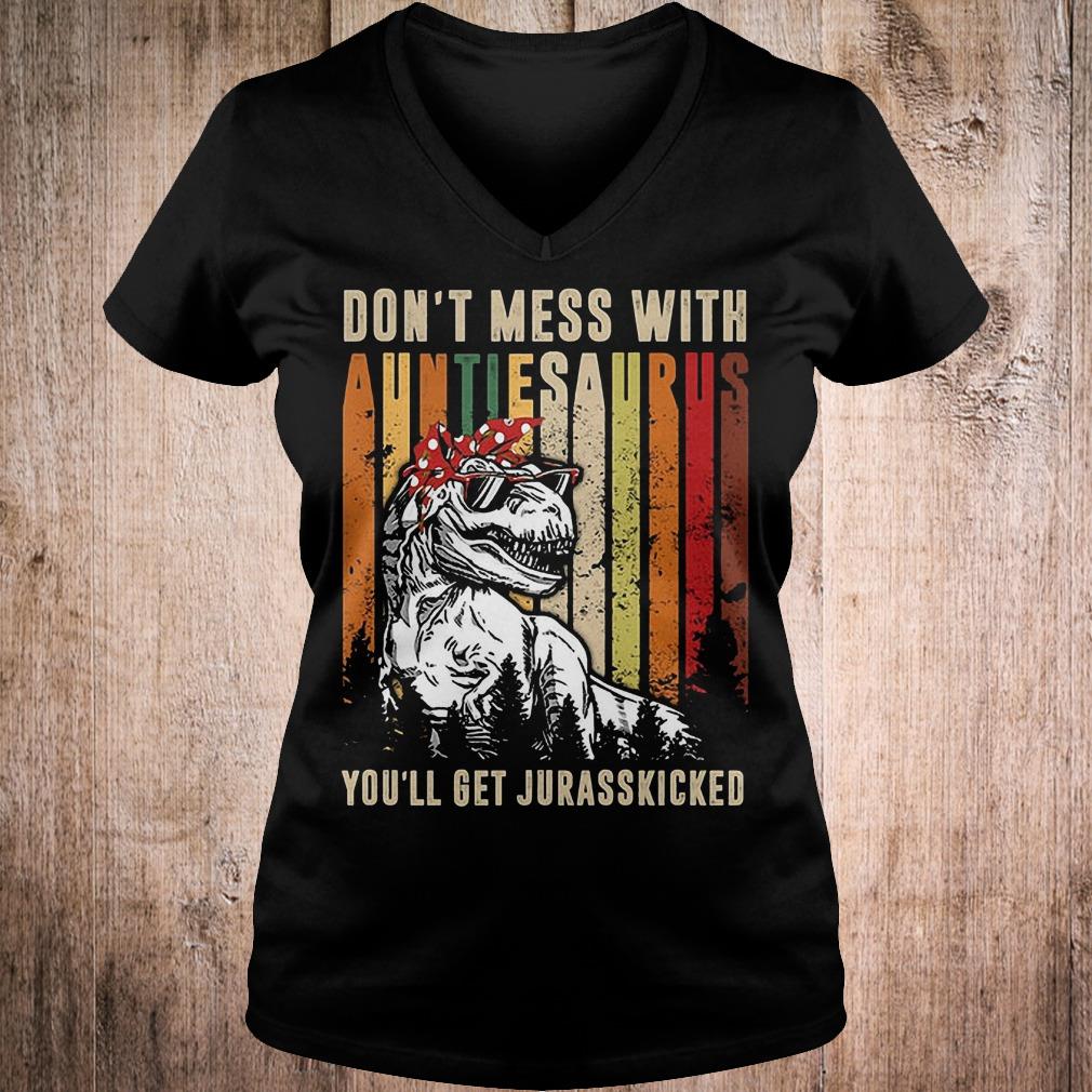 Best Price T-Rex don't mess with auntiesaurus you'll get jurasskicked shirt 4 Best Price T-Rex don't mess with auntiesaurus you'll get jurasskicked shirt Ladies V-Neck