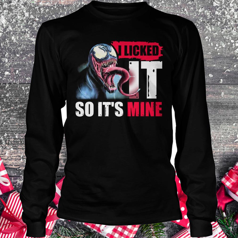 Best price Venom I licked It so it's mine t-shirt Longsleeve Tee Unisex