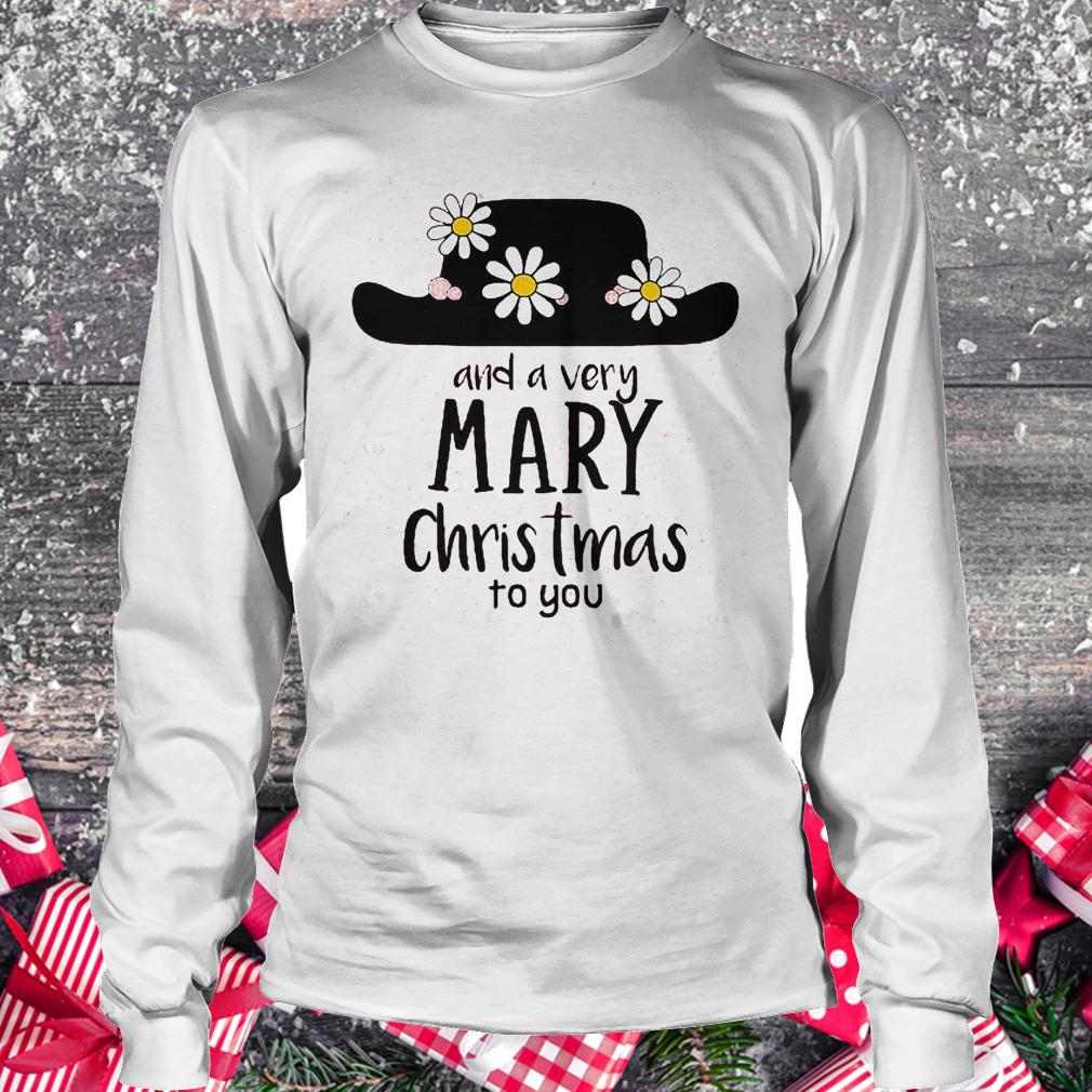 Mary Poppins and a very mary Christmas to you shirt Longsleeve Tee Unisex