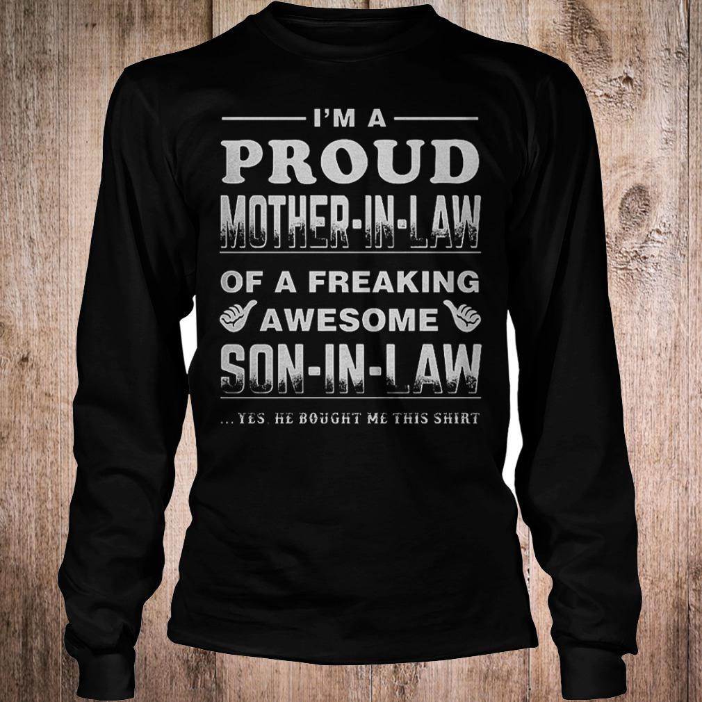 Official I'm a proud mother in law of a freaking awesome son in law T-Shirt Longsleeve Tee Unisex
