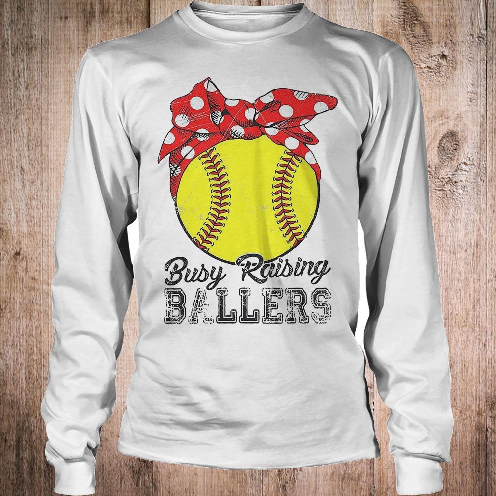 Official Softball busy raising ballers Shirt Longsleeve Tee Unisex