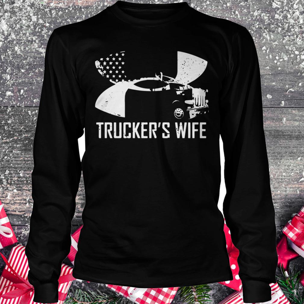 Official Under Armour Trucker's wife shirt Longsleeve Tee Unisex