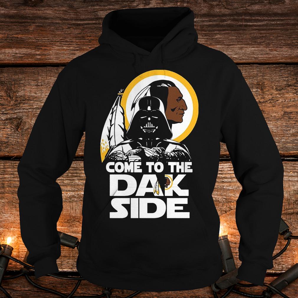 Official Washington redskins come to the dak side Dark Vader T-Shirt Hoodie