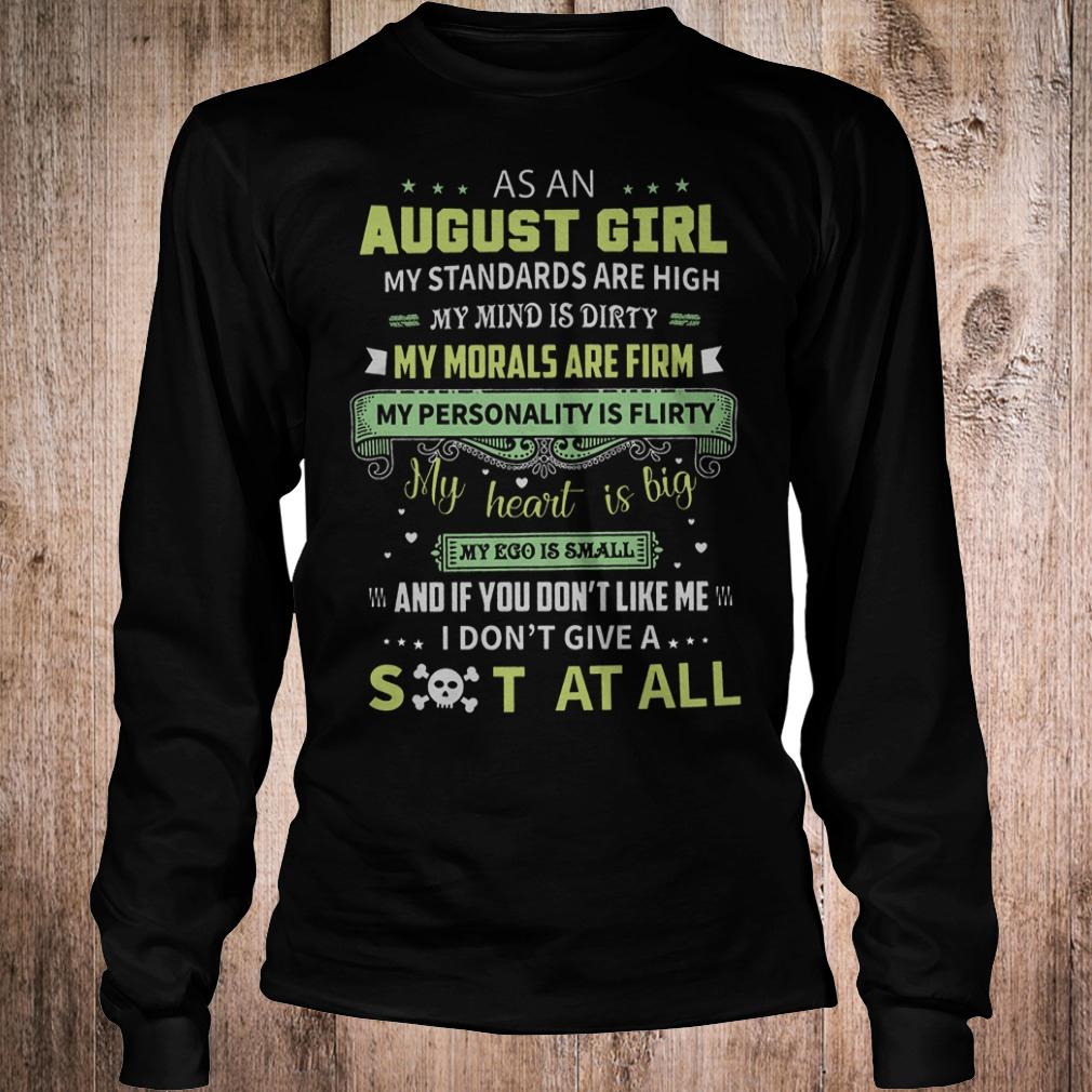 Original As a august girl my standards are high my mind is dirty shirt 5 Original As a august girl my standards are high my mind is dirty shirt Longsleeve Tee Unisex
