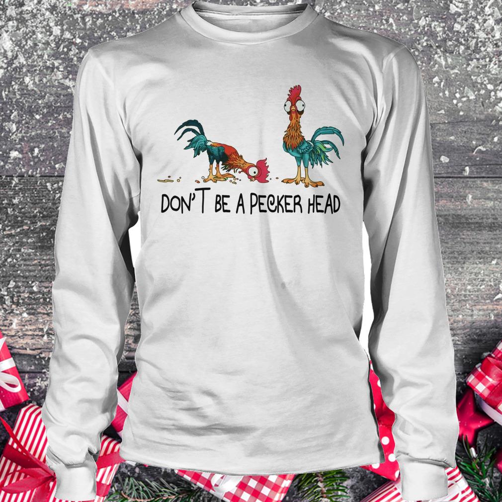 Original Heihei don't be a pecker head shirt Longsleeve Tee Unisex