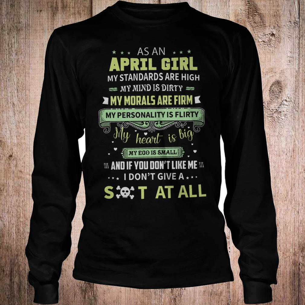 Premium As a april girl my standards are high my mind is dirty shirt 5 Premium As a april girl my standards are high my mind is dirty shirt Longsleeve Tee Unisex