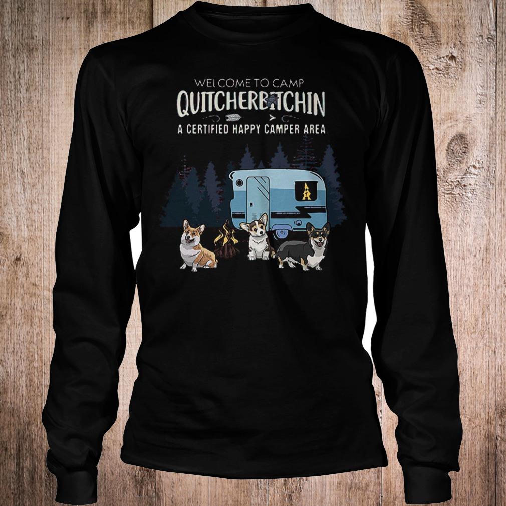 Premium Welcome to camp Quitcherbitchin a certified happy camper area Chihuahua shirt Longsleeve Tee Unisex