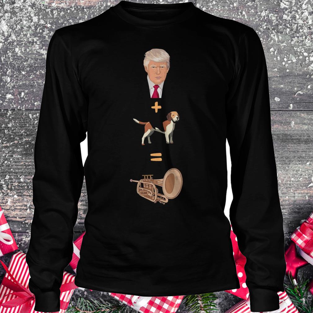 Trump + Pet = Trumpet Shirt Longsleeve Tee Unisex