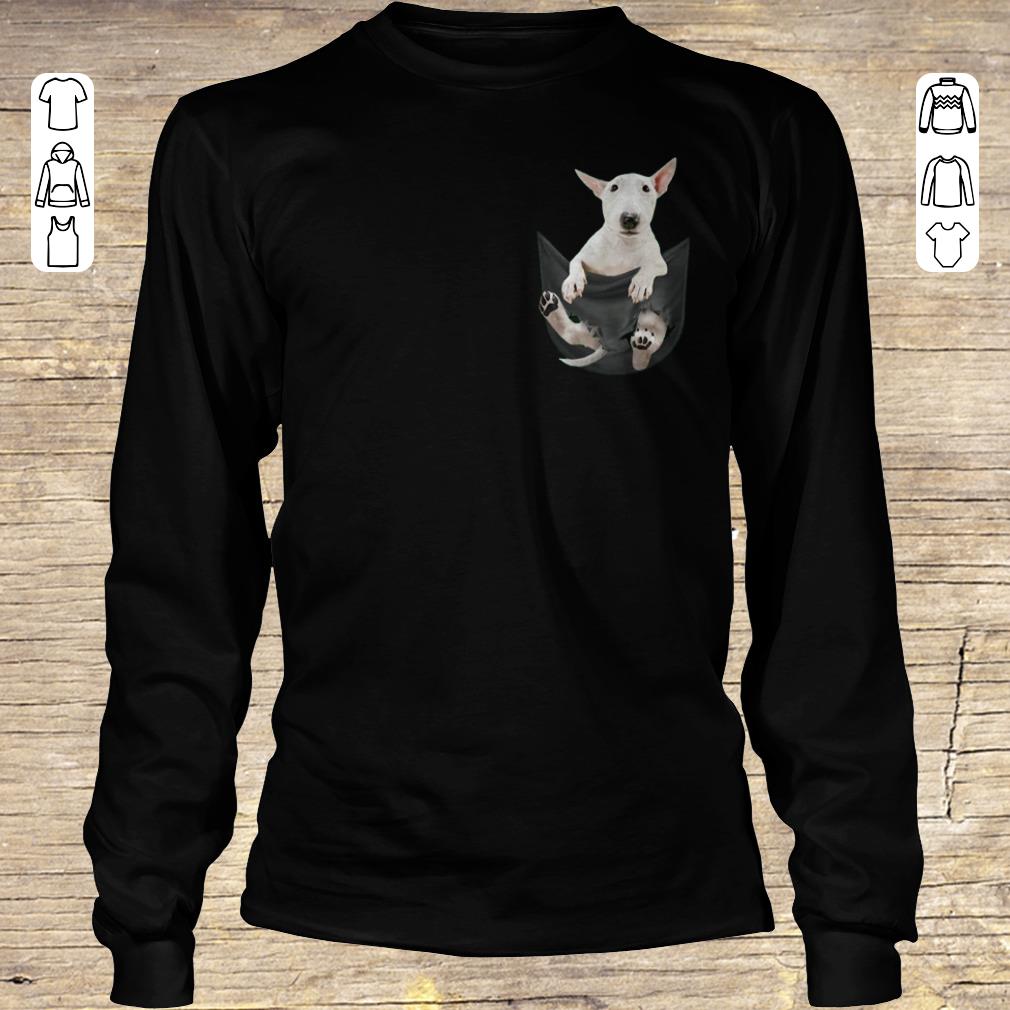 Funny Bull Terrier inside black Tiny Pocket shirt hoodie Longsleeve Tee Unisex