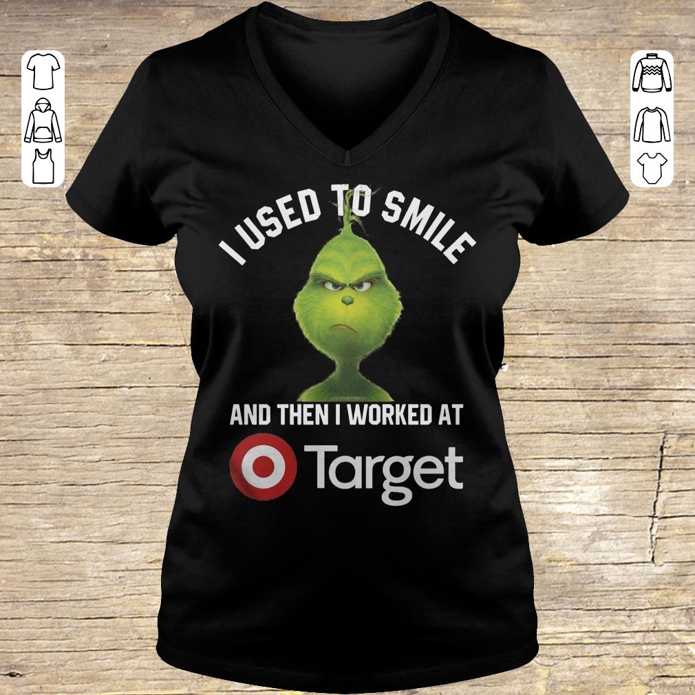 Hot Grinch I used to smile and then i worked at Target shirt, sweater Ladies V-Neck