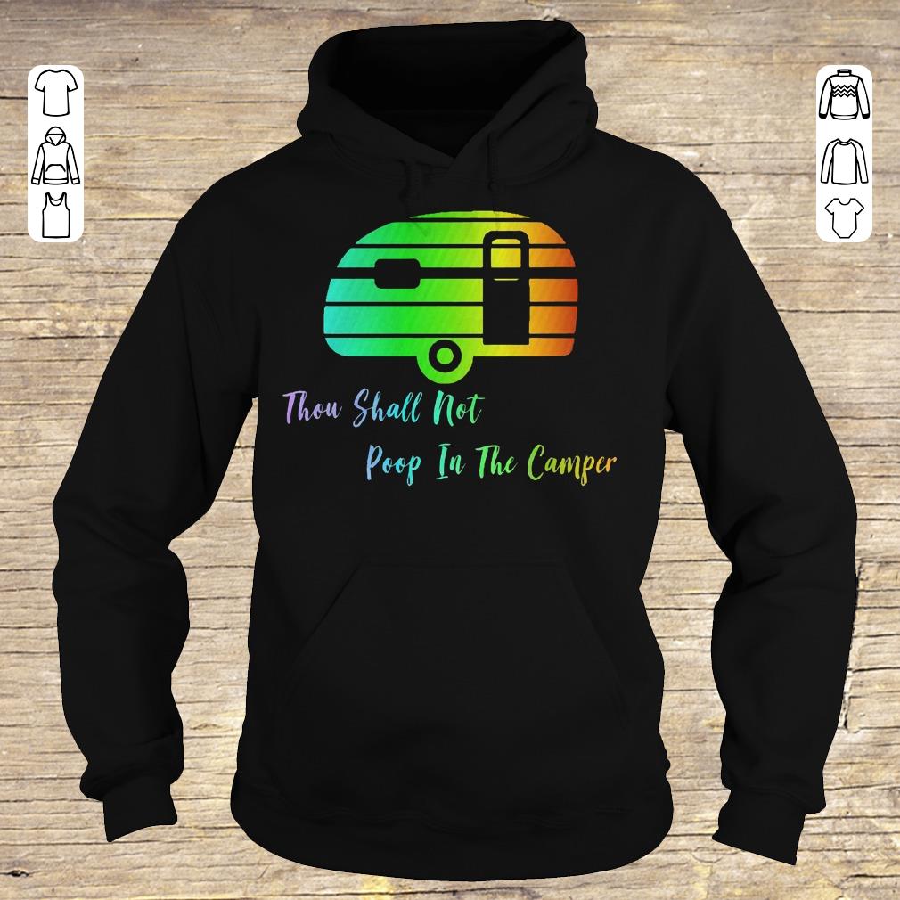 Hot Thou shall not poop in the camper shirt Hoodie