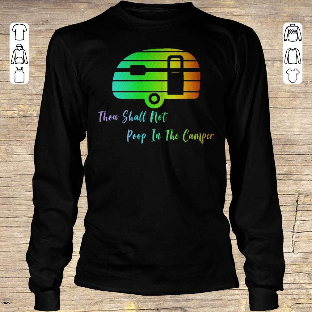 Hot Thou shall not poop in the camper shirt Longsleeve Tee Unisex