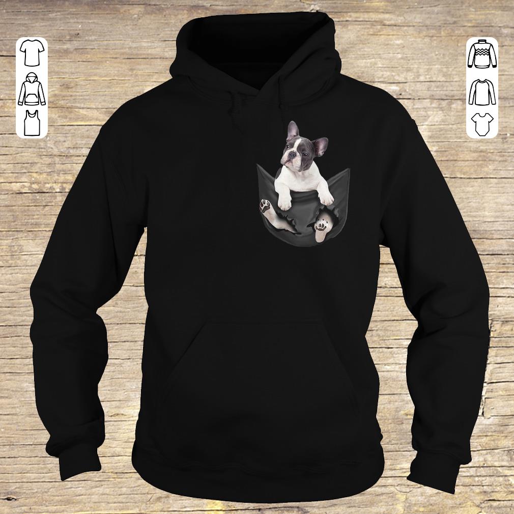 Nice Frenchie Tiny Pocket shirt sweater Hoodie
