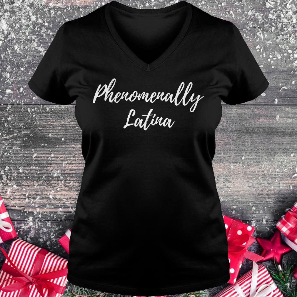 Nice Phenomenally Latina shirt Ladies V-Neck