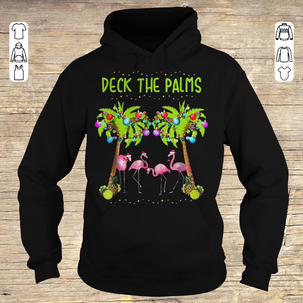 Official Flamingo Deck the palms shirt Hoodie