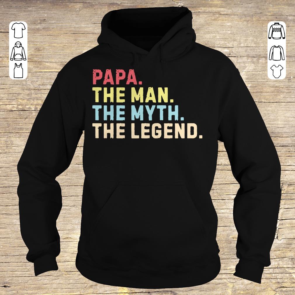 Official Papa the man the myth the legend shirt Hoodie