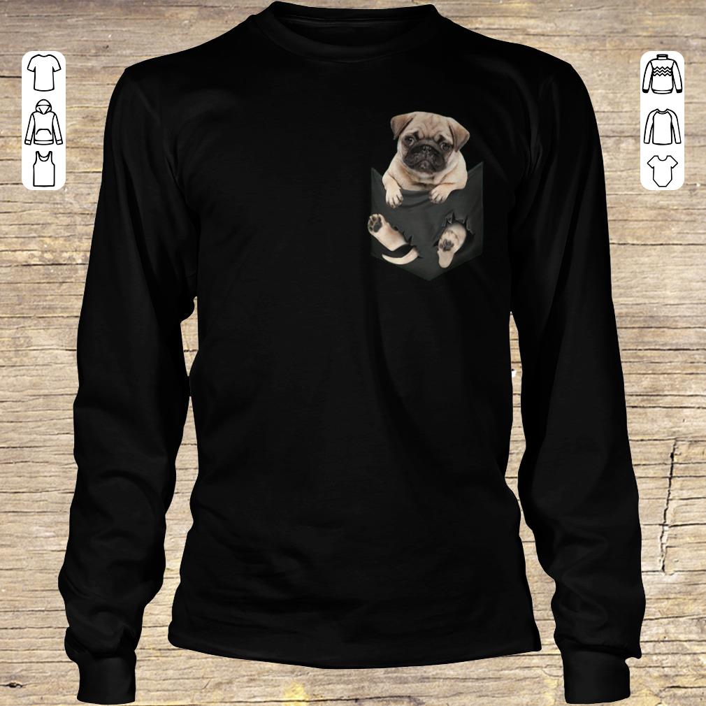 Official Pug dog In Pocket shirt, sweater Longsleeve Tee Unisex