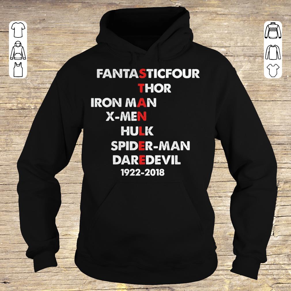 Original Stan Lee Fantasticfour Thor Iron Man X-men Hulk Spider-man DareDevil 1922 - 2018 shirt Hoodie