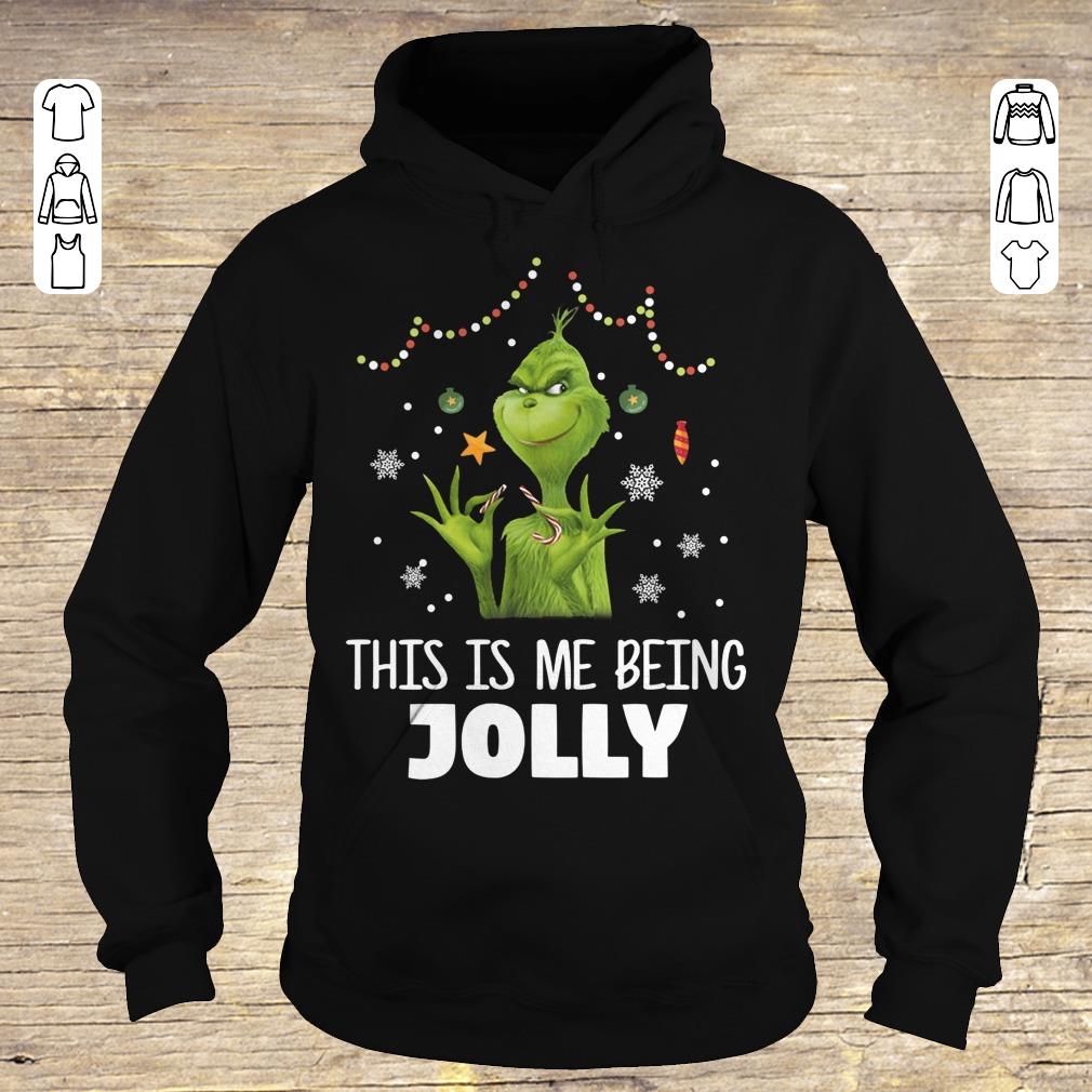 Original The Grinch This is me being Jolly shirt Hoodie
