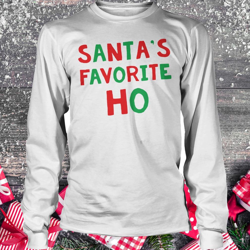 Top Santa's Favorite Ho shirt Longsleeve Tee Unisex