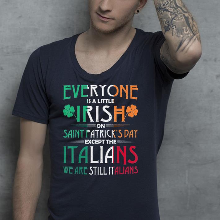 Were Still Italians on St. Patricks Day shirt 2 Were Still Italians on St. Patricks Day shirt