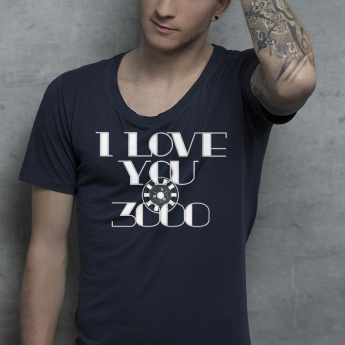 Arc Reactor Iron man I Love You 3000 father's Day shirt 2 Arc Reactor Iron man I Love You 3000 father's Day shirt