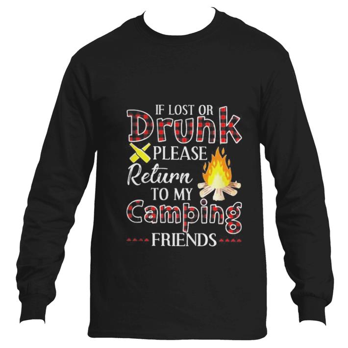 Funny If lost or drunk please return to friend camping shirt 6 Funny If lost or drunk please return to friend camping shirt