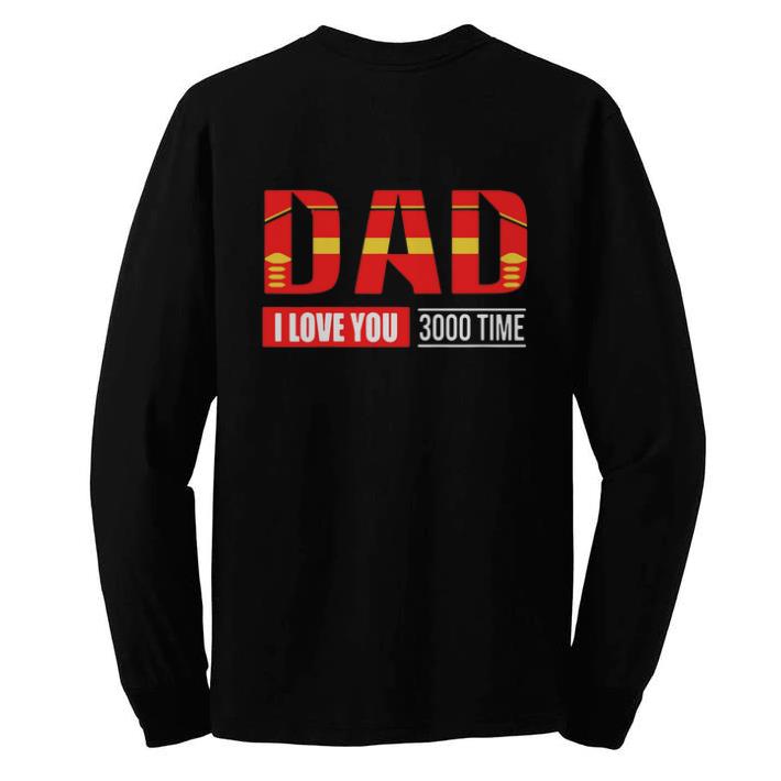 Funny Iron Man Dad I Love You 3000 Time Avengers Endgame shirt 6 Funny Iron Man Dad I Love You 3000 Time Avengers Endgame shirt
