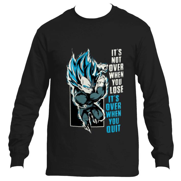 Official Dragon ball it's not over when you lose shirt 2 Official Dragon ball it's not over when you lose shirt