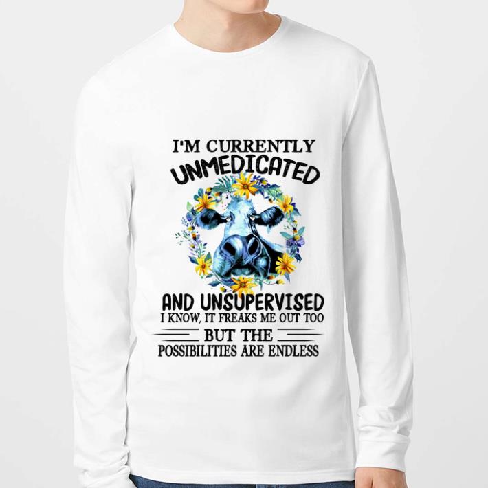Awesome I'm currently unmedicated and unsupervised i know it freaks me shirt 2 Awesome I'm currently unmedicated and unsupervised i know it freaks me shirt