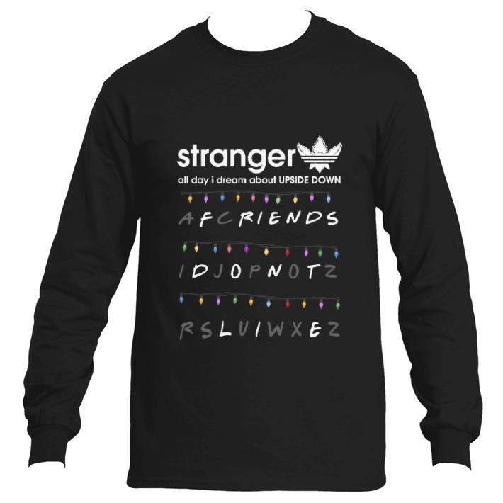Official Adidas Stranger all day I dream about Upside Down Friends don't life shirt 2 Official Adidas Stranger all day I dream about Upside Down Friends don't life shirt