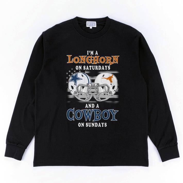 Original I'm a Texas Longhorns on saturdays and a Dallas Cowboys on sundays shirt 6 Original I'm a Texas Longhorns on saturdays and a Dallas Cowboys on sundays shirt