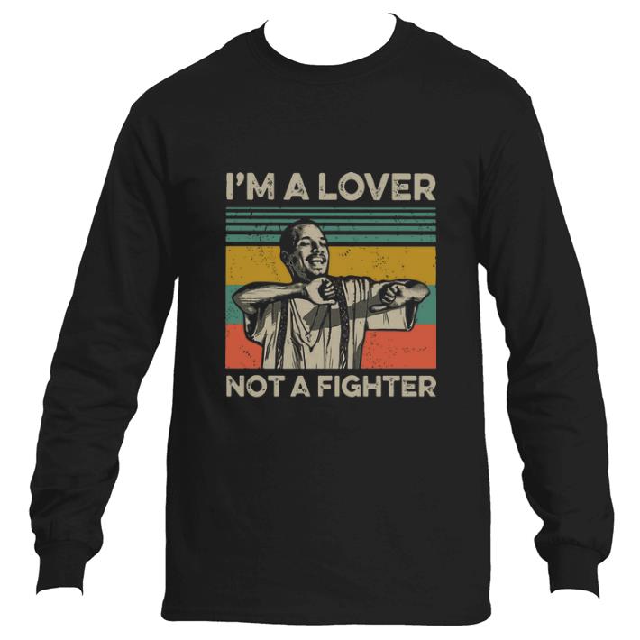 Pretty Blood in Blood Out Cruzito I'm a lover not a fighter vintage shirt 2 Pretty Blood in Blood Out Cruzito I'm a lover not a fighter vintage shirt