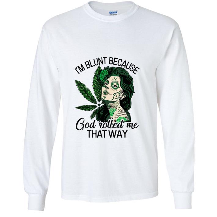 Pretty Hot Tattoos girl weed i'm blunt because god rolled me that way shirt 6 Pretty Hot Tattoos girl weed i'm blunt because god rolled me that way shirt