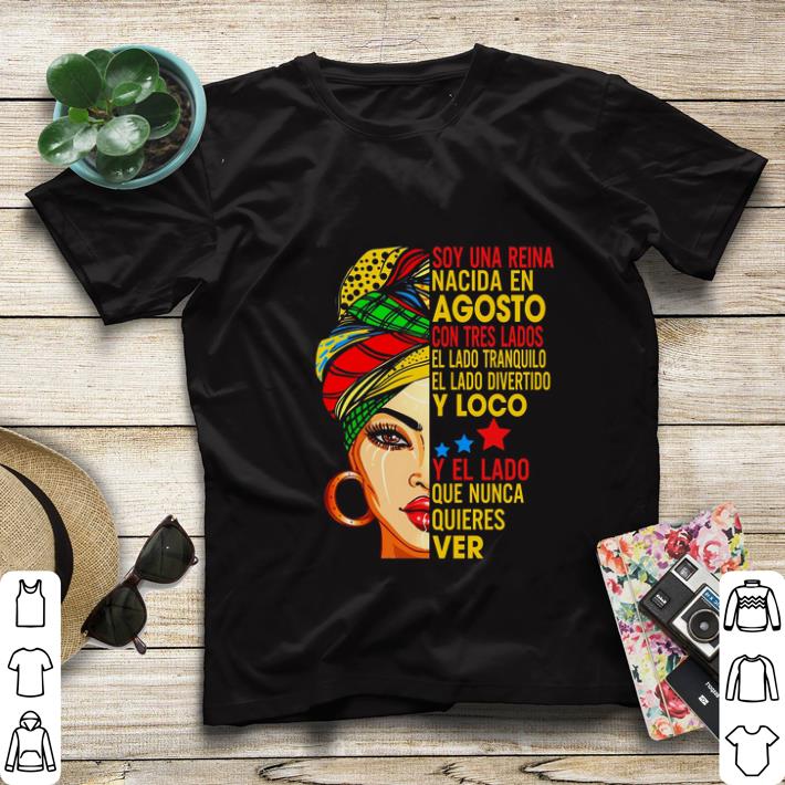 Pretty Soy una reina nacida en agosto con tres lados el lado tranquilo shirt 2 Pretty Soy una reina nacida en agosto con tres lados el lado tranquilo shirt